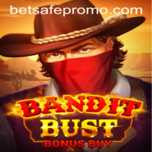 Experience the Thrill of BanditBustBonusBuy with Betsafe