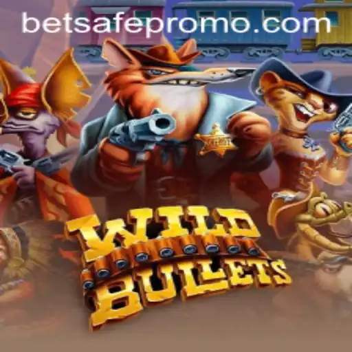 WildBullets: An Exciting Adventure in the World of Betsafe Gaming