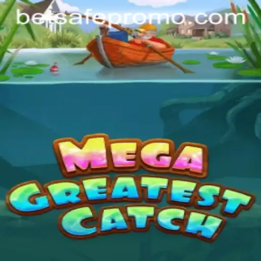 An In-Depth Look at MegaGreatestCatch and Its Presence on Betsafe