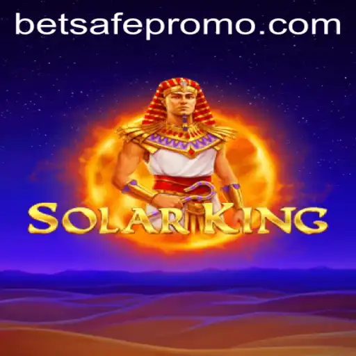 Unveiling SolarKing: A Revolutionary Gaming Experience with Betsafe